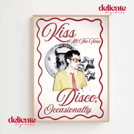 Retro Style Kiss All The Time. Disco, Occasionally Print