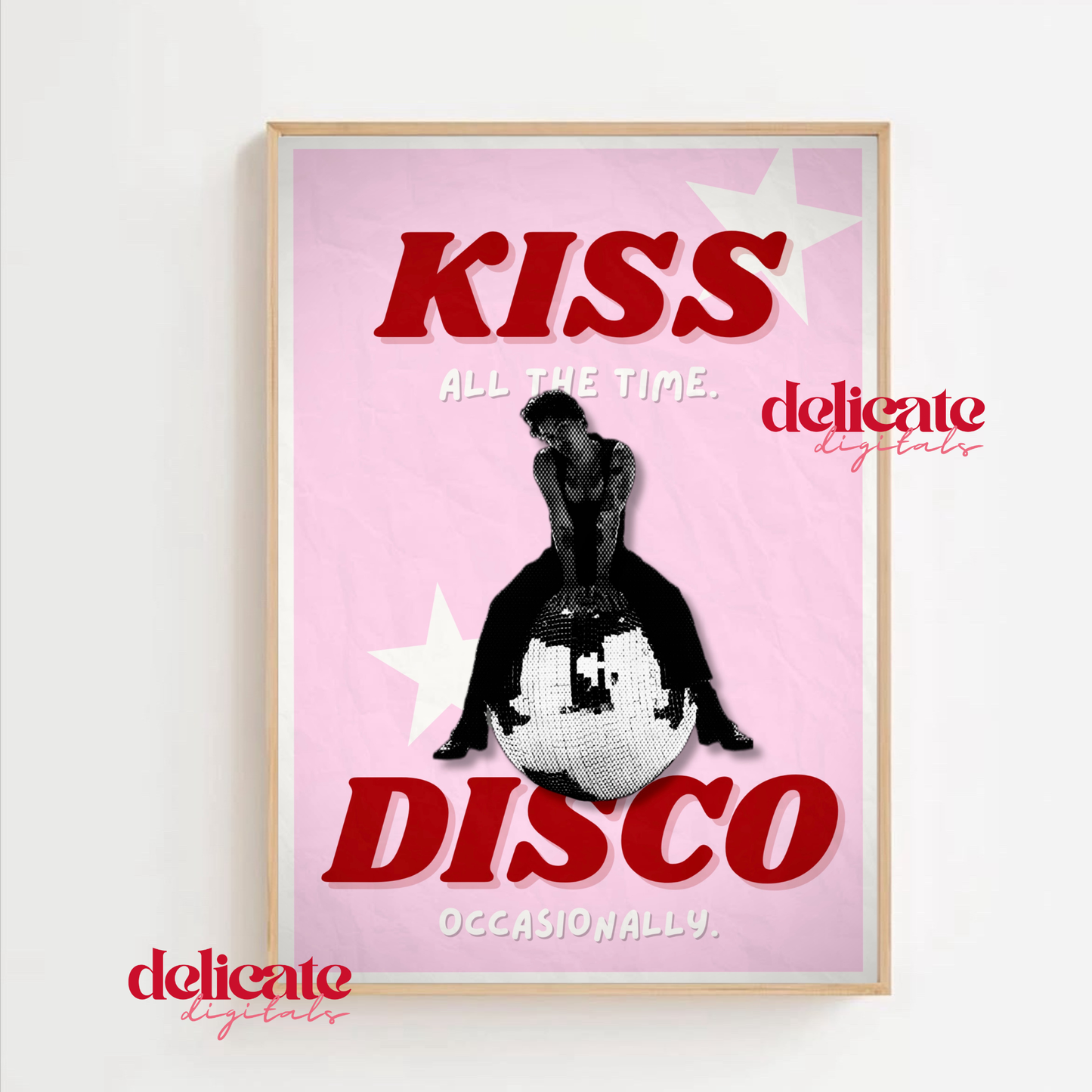 Pink Kiss All The Time. Disco, Occasionally Retro Print