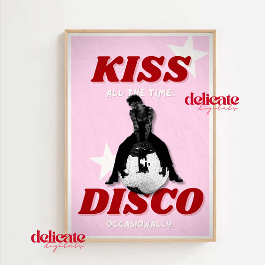 Pink Kiss All The Time. Disco, Occasionally Retro Print